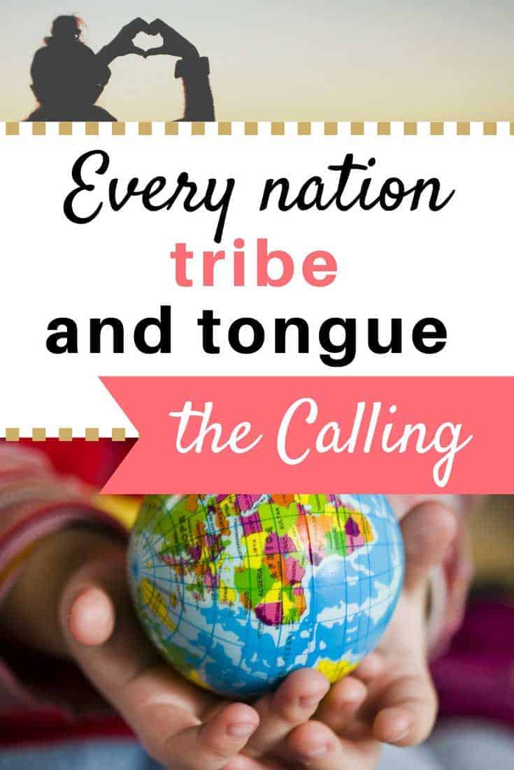 Every Nation, Tribe, and Tongue: The Calling