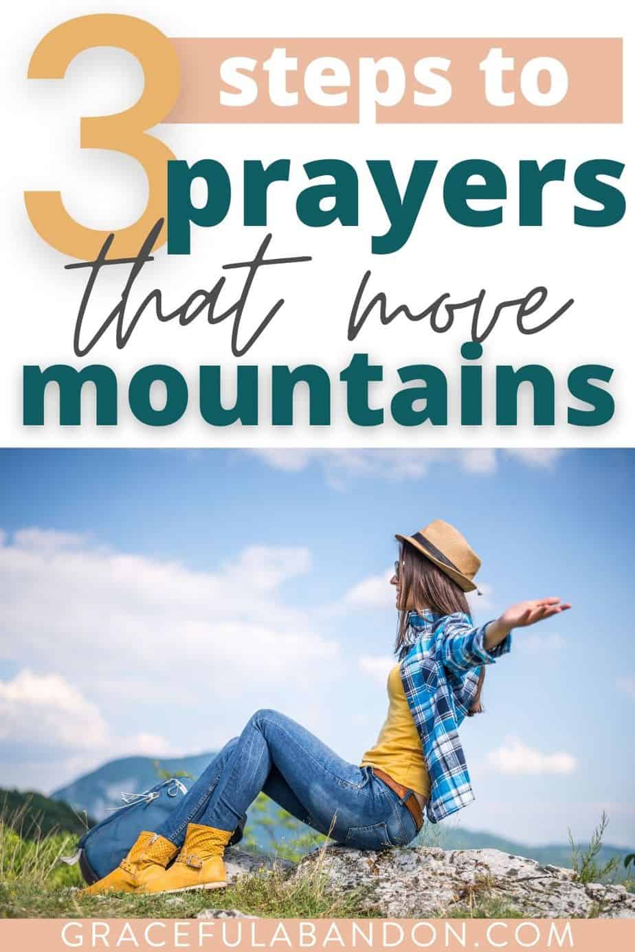 3 Steps To Prayers That Move Mountains