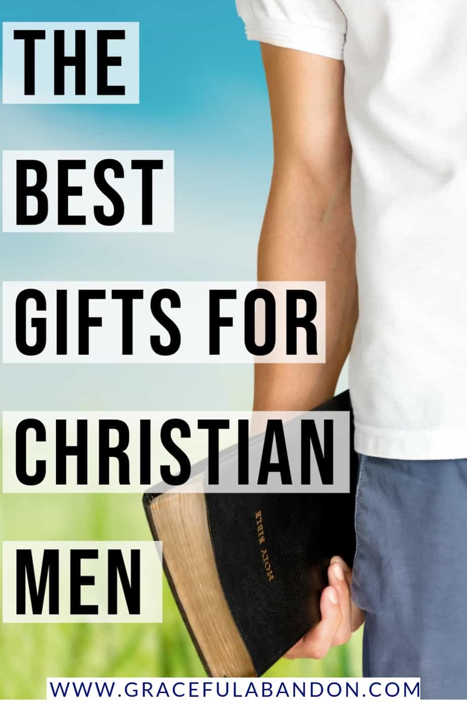 The Best Gifts For The Christian Man In Your Life